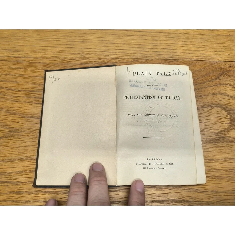 Plain Talk About‎ The Protestantism Of To-Day 1868